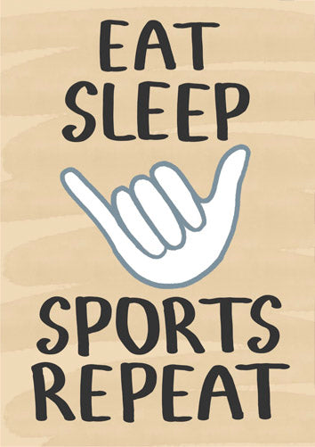 Eat Sleep Sports Repeat