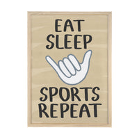 Eat Sleep Sports Repeat
